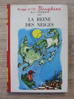Anticariat: Hans Christian Andersen - La reine des neiges