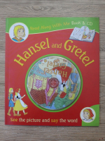Hansel and Gretel. See the picture and say the word