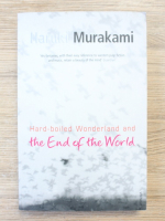 Haruki Murakami - Hard boiled Wonderland and the end of the  world