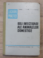 Anticariat: I. Bercea - Boli infectioase ale animalelor domestice