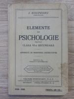 I. Nisipeanu - Elemente de psichologie pentru clasa VI-a secundara, editia a II-a (1927)