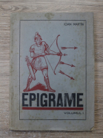 Ioan Martin - Epigrame (volumul 1, 1940 aprox.)
