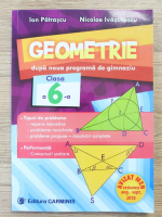 Ion Patrascu, Nicolae Ivaschescu - Geometrie dupa noua programa de cimnaziu, clasa a VI-a