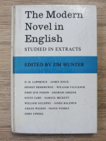 Anticariat: Jim Hunter - The modern novel in English. Studied in extracts