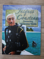 John Zronik - Jacques Cousteau. Conserving underwater worlds