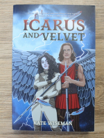 Kate Wiseman - Icarus and Velvet