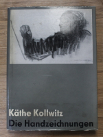 Kathe Kollwitz - Die handzeichnungen