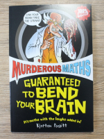Kjartan Poskitt - Murderous maths. Guranteed to bend your brain