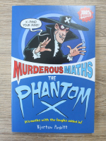 Kjartan Poskitt - Murderous maths. The phantom X