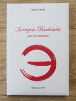 Laura M. Stefan - Interzisa barbatului. ABC-ul feminitatii