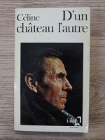 Louis Ferdinand Celine - D'un chateau l'autre
