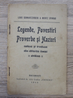Louis Schwartzenberg, Moritz Spinrad - Legende, povestiri, proverbe si hazuri culese si traduse din diferite limbi straine (1915)