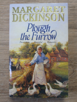 Margaret Dickinson - Plough the furrow