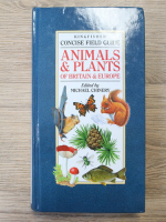 Michael Chinery - Kingfisher concise field guide. Animals and plants of Britain and Europe