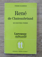 Pierre Barberis - Rene de chateaubriand au noveau roman