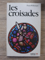 Pierre Willemart - Les croisades