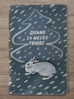 Anticariat: Quand la neige tombe (bazat pe povestiri de J. Olivier)