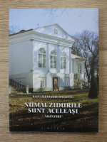 Anticariat: Radu Alexandru Miclescu - Numai zidurile sunt aceleasi. Amintiri