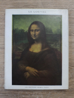 Rene Huyghe - Le Louvre. Les chefs-d'oeuvre de la peinture du XVe au XXe siecle