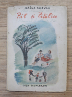 Sarina Cassvan - Pit si Pitulice (1946)