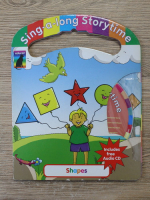 Sing a long storytime. Shapes