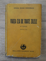 Stefana Velisar Teodoreanu - Viata cea de toate zilele (1941)