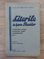 Stelian Metzulescu - Literile in tara Banilor. Comentarii asupra scriitorilor olteni contemporani (volumul 1, 1936)