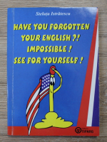 Steluta Istratescu - Have you forgotten your english? Impossible! See for yourself