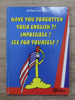 Steluta Istratescu - Have your forgotten your english?! Impossible! See for yourself!