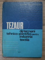 Anticariat: Tezaur de termeni tehnico-stiintifici pentru industria textila