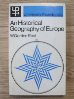 W. Gordon East - An historical geography of Europe