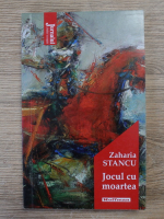 Zaharia Stancu - Jocul cu moartea