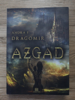 Andra E. Dragomir - Azgad