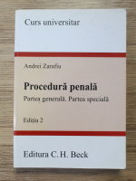 Andrei Zarafiu - Procedura penala. Partea generala. Partea speciala (editia a 2-a)