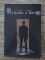 Anticariat: Asimetriile prezentului. Constraterorism vs. terorism
