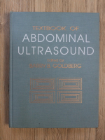 Anticariat: Barry B. Goldberg - Textbook of abdominal ultrasound