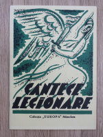 Cantece legionare (facsimil, 1937)