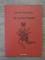 Carmen Rasovszky - Un certain regard