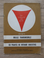 Ce trebuie sa stim despre bolile transmisibile cu poarta de intrare digestiva