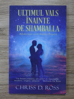 Chriss D. Ross - Ultimul vals inainte de Shamballa
