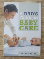 Colin Cooper - A dad's guide to baby care