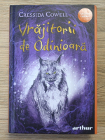 Cressida Cowell - Vrajitorii de odionioara