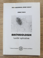 Danut Turcu - Bacteriologie. Lucrari aplicative