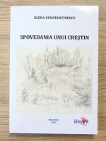 Elena Constantinescu - Spovedania unui crestin
