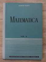 Elena Iliescu - Matematica, volumul 2. Geometrie plana. Trigonometrie