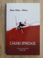 Elena Olaru Miron - Carari spinoase