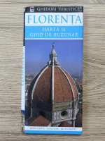 Florenta. Harta si ghid de buzunar