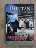 Francoise Pommaret - Bhutan. Himalayan Mountain Kingdom