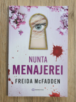 Freida McFadden - Nunta menajerei