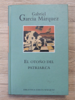 Gabriel Garcia Marquez - El otono del patriarca